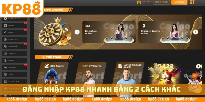 Đăng nhập KP88 nhanh bằng 2 cách khác