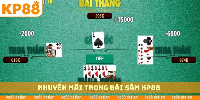 Khuyến mãi trong bài sâm KP88