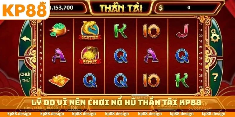 Lý do vì nên chơi nổ hũ thần tài
