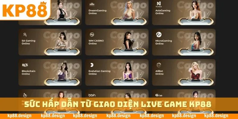 Sức hấp dẫn từ giao diện live game KP88