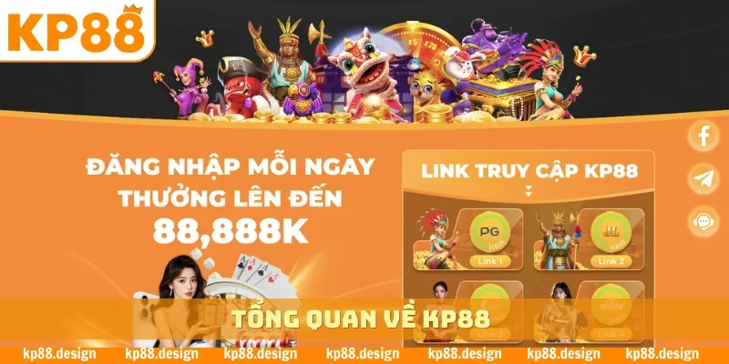 Tổng quan về KP88